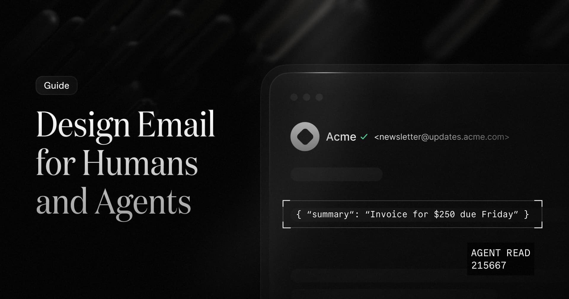 Design Email for Humans and Agents